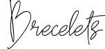 Brecelets