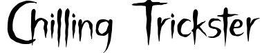 Chilling Trickster
