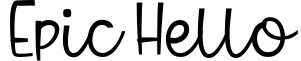 Epic Hello