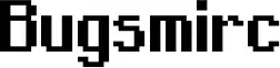 Bugsmirc