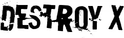 Destroy X