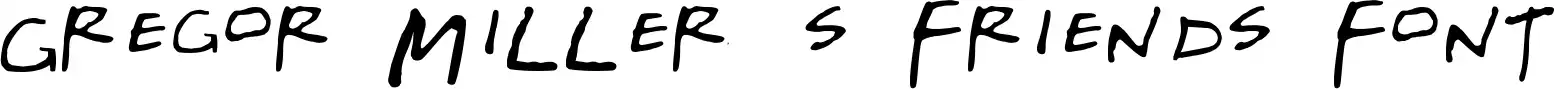 Gregor Miller's Friends Font