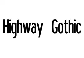 Highway Gothic