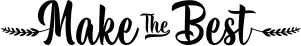 Make the Best