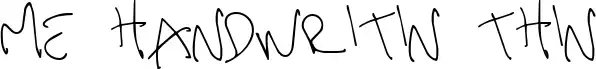 Me Handwritin Thin