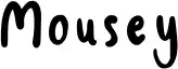 Mousey