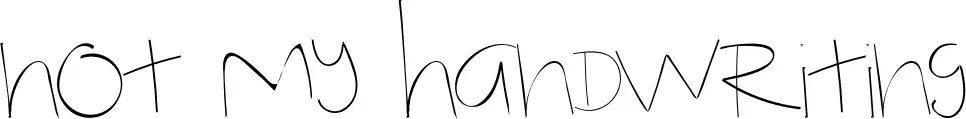 Not My Handwriting